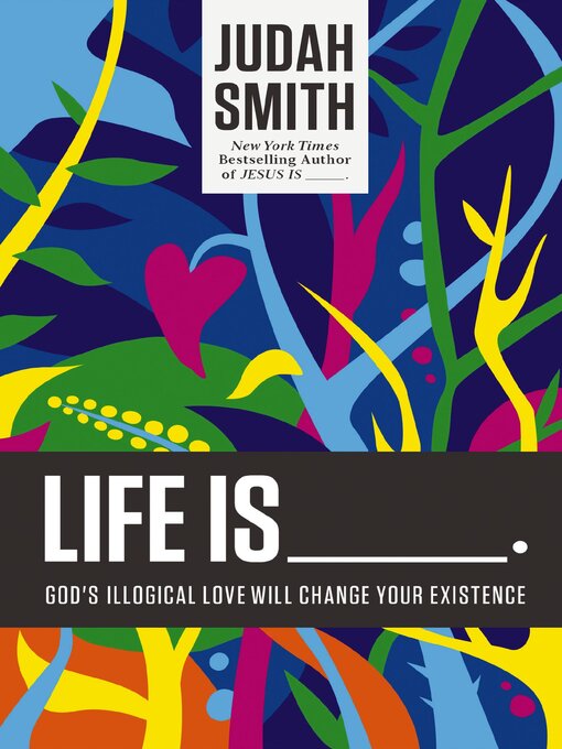 Title details for Life Is _____. by Judah Smith - Wait list